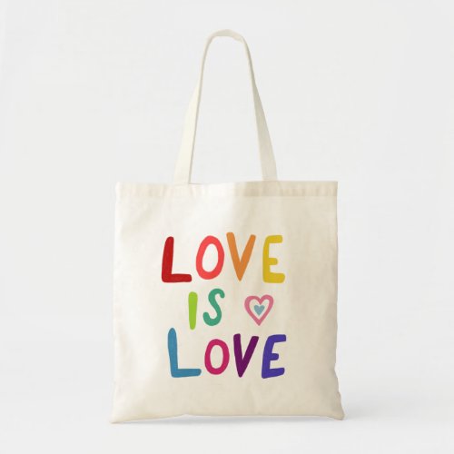 LOVE IS LOVE Colorful Handlettered PRIDE  Tote Bag