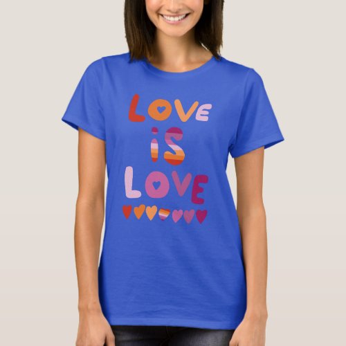 LOVE IS LOVE Colorful Pink Purple Lesbian Pride T_Shirt