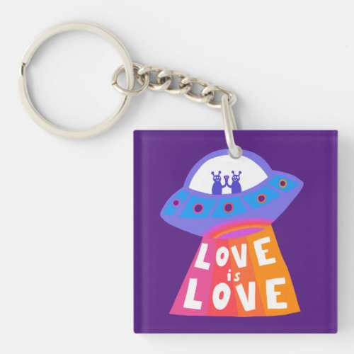 LOVE IS LOVE Colorful Rainbow Pride UFO Aliens  Keychain