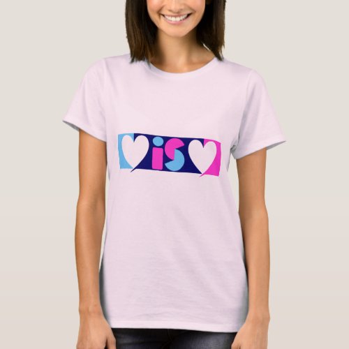 Love is love creative design  T_Shirt