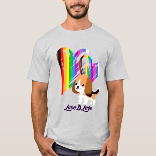 Love Is Love Dog _ LGBTQ Pet Owner T_Shirt