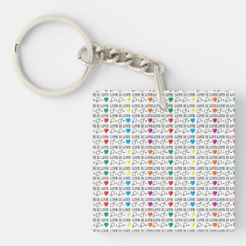 LOVE is LOVE equality quote in rainbow colors Keychain