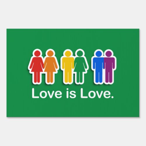 LOVE IS LOVE GREENpng Sign