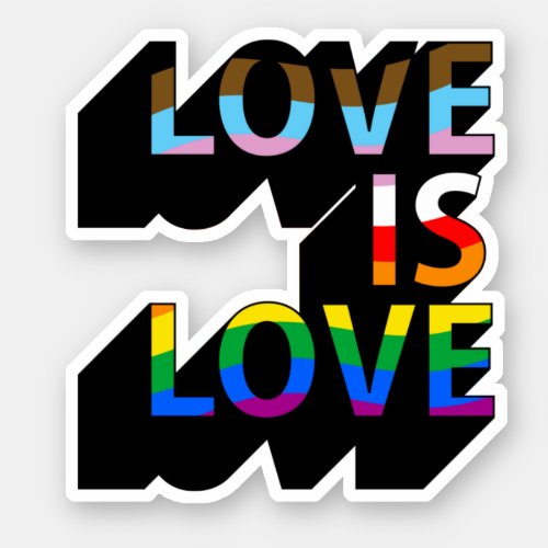 Love is Love Inclusive Pride  Sticker