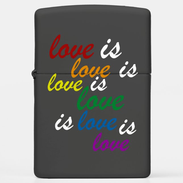 LOVE IS LOVE IS LOVE IS LOVE ZIPPO LIGHTER (Front)