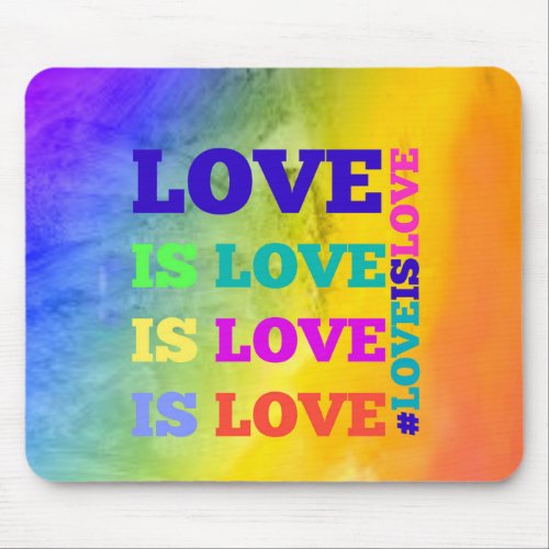 Love is Love is Love Mouse Pad