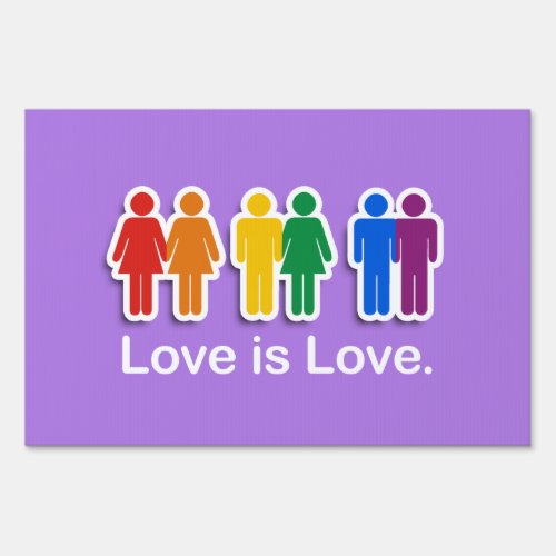 LOVE IS LOVE LAVENDARpng Yard Sign