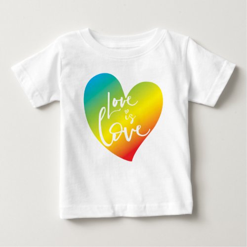 LOVE IS LOVE LBGT rainbow heart white lettering Baby T_Shirt