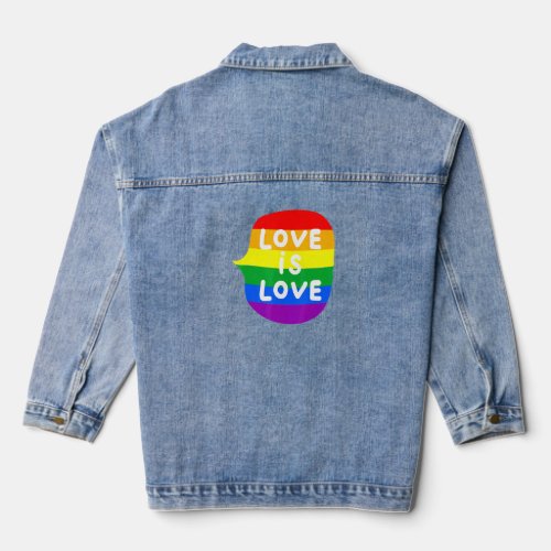 Love is Love LGBT LGBTQ Gay CSD 1  Denim Jacket