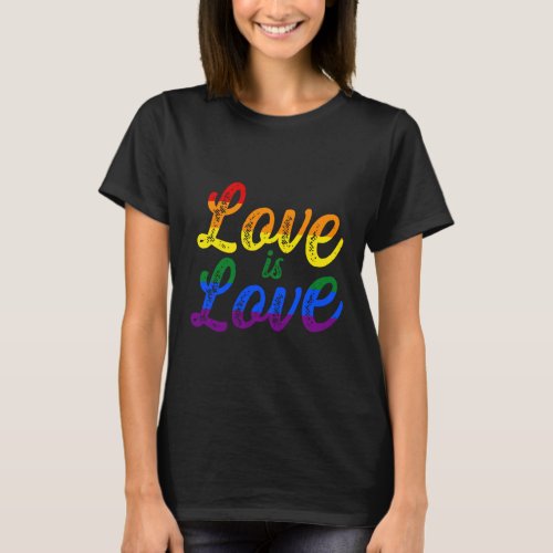 Love Is Love LGBTQ Homosexual Bisexual Rainbow Gif T_Shirt
