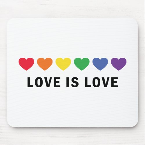 Love is Love LGBTQ Pride  Mouse Pad