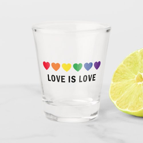 Love is Love LGBTQ Pride  Shot Glass