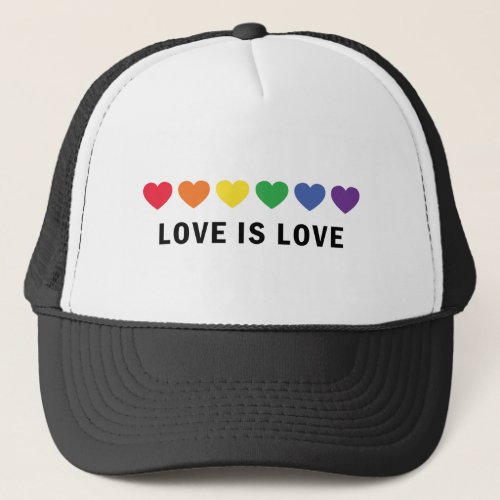 Love is Love LGBTQ Pride  Trucker Hat