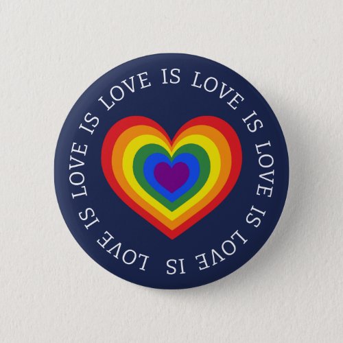 Love is Love LGBTQ Rainbow Heart Navy Blue Button
