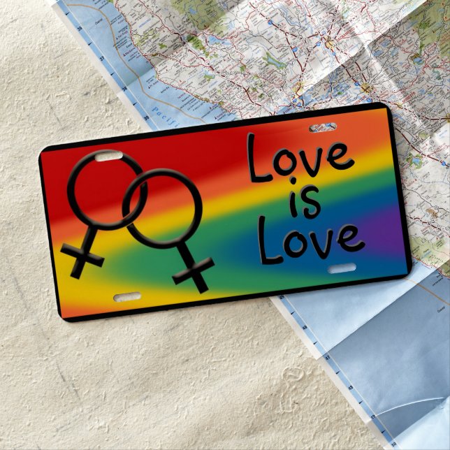 Love is Love License Plate Custom Lesbian License (In Situ)