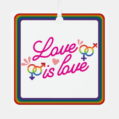 Love is Love Metal Ornament