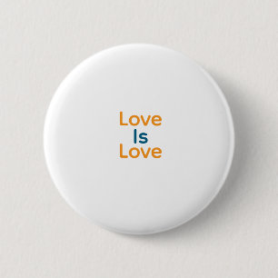 Love is love orange blue colorful pride LGBTQ gay Button
