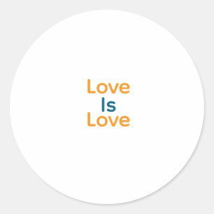 Love is love orange blue colorful pride LGBTQ gay Classic Round Sticker