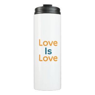 Love is love orange blue colorful pride LGBTQ gay Thermal Tumbler
