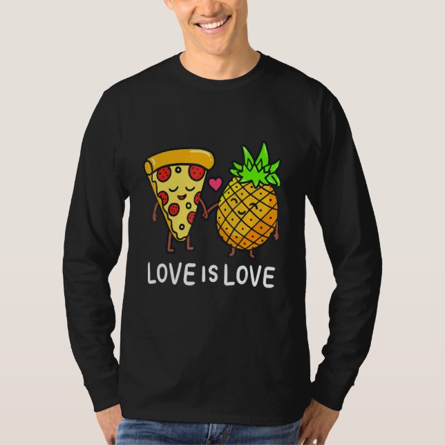 Love Is Love Pineapple Pizza Foodie Lovely couple T-Shirt (Front)