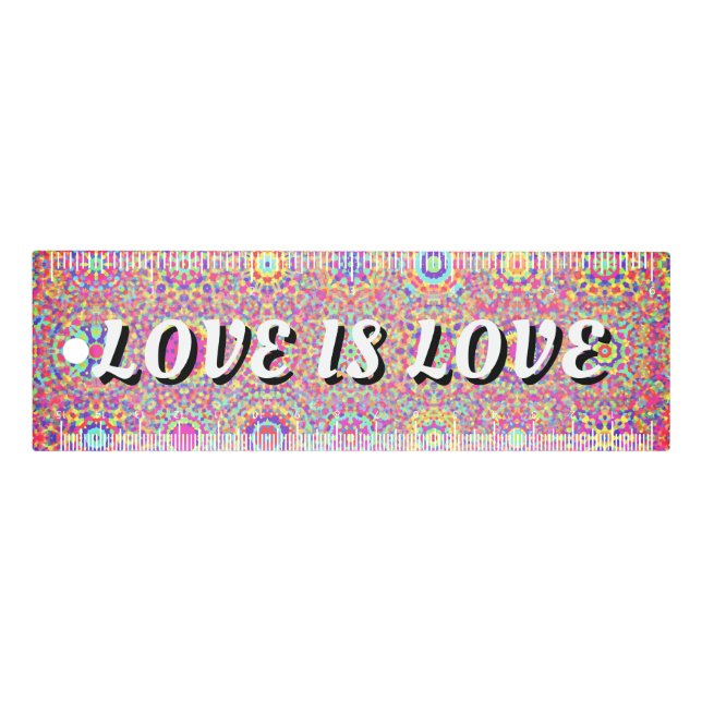 Love Is Love Pride Ruler (Front)