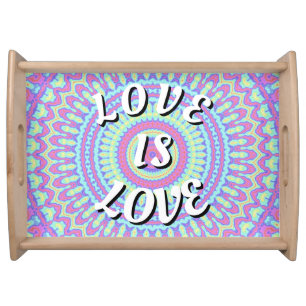 Love Is Love Pride Serving Tray