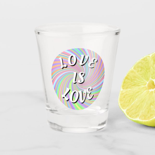 Love Is Love Pride Shot Glass (Front)