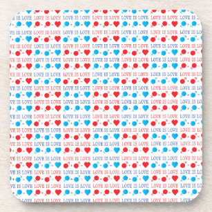 LOVE is LOVE quote in red and blue Beverage Coaster