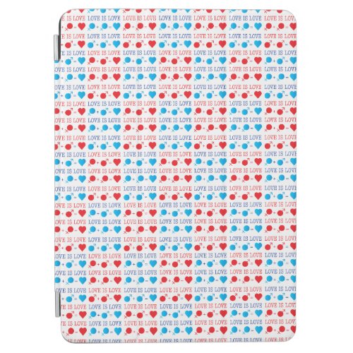 LOVE is LOVE quote in red and blue iPad Air Cover