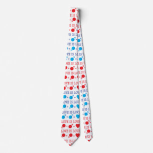 LOVE is LOVE quote in red and blue Neck Tie