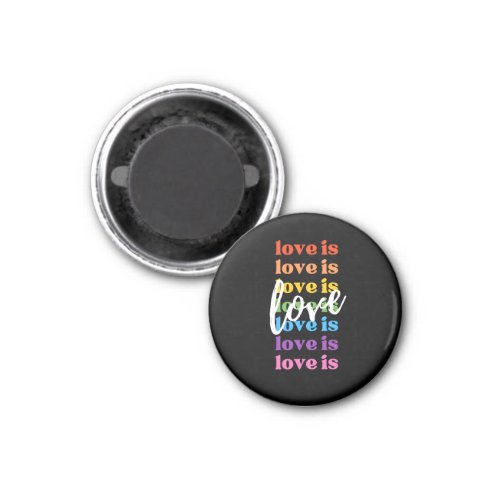 Love is Love Rainbow LGBTQ Pride and Equality Magnet