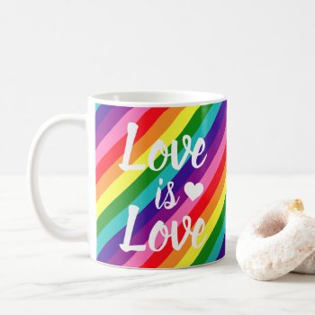 Love Is Love Rainbow Lgbtq Pride Coffee Mug by RandomLife at Zazzle