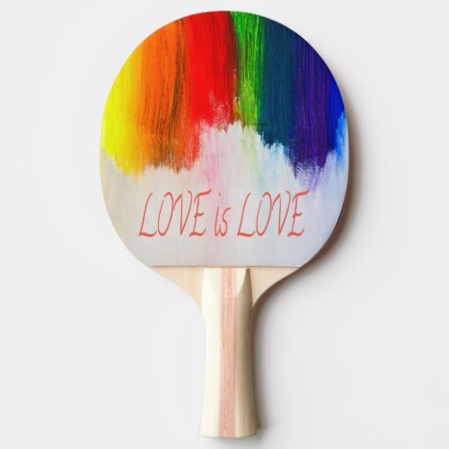 Love is Love Rainbow Pride LBGQT Ping Pong Paddle