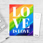 Love Is Love Rainbow Pride  Postcard<br><div class="desc">This Gay Pride Postcard is decorated with LOVE IS LOVE in bold white letters on a watercolor rainbow background of red,  orange,  yellow,  green,  blue,  and purple.
Original Watercolor © Michele Davies.</div>