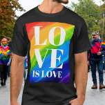 Love Is Love Rainbow Pride  T-Shirt<br><div class="desc">This Pride T-shirt is decorated with LOVE IS LOVE in bold white letters on a watercolor rainbow background of red,  orange,  yellow,  green,  blue,  and purple. Original Watercolor © Michele Davies.</div>