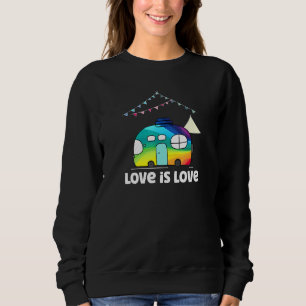 Love Is Love Rainbow Rv Camping Lgbt Gay Lesbian P Sweatshirt