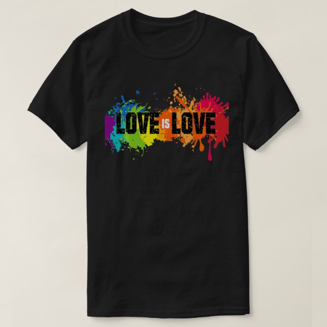 Love is Love ,Rainbow Splatter LGBT Pride Tee,Gay  T-Shirt (Design Front)
