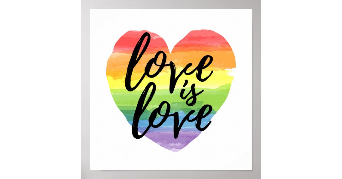 Love is Love | Rainbow Watercolor Heart Poster | Zazzle