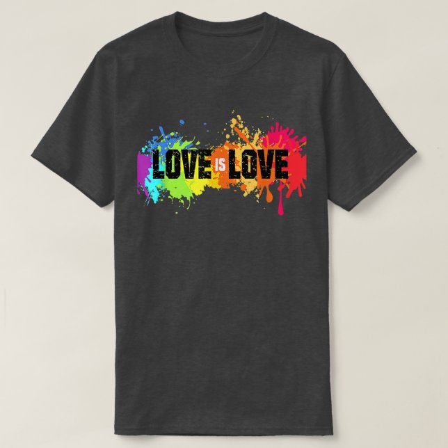 Love Is Love Shirt Rainbow Splatter LGBT Pride Gay (Design Front)