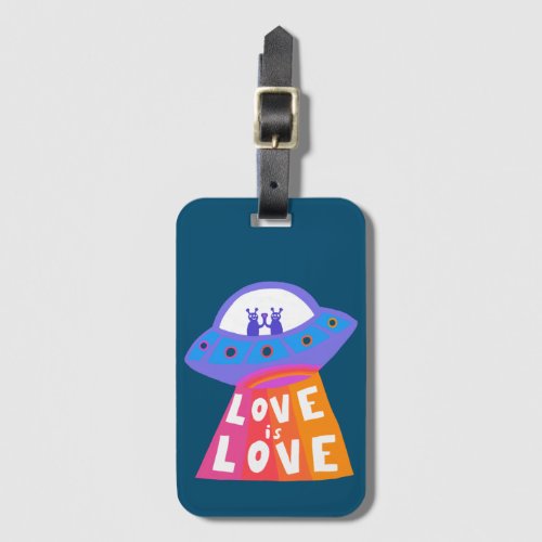 LOVE IS LOVE Space Aliens Colorful RAINBOW Luggage Tag
