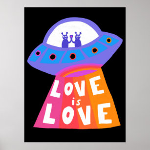 LOVE IS LOVE Spaceship Aliens Colorful Rainbow Poster