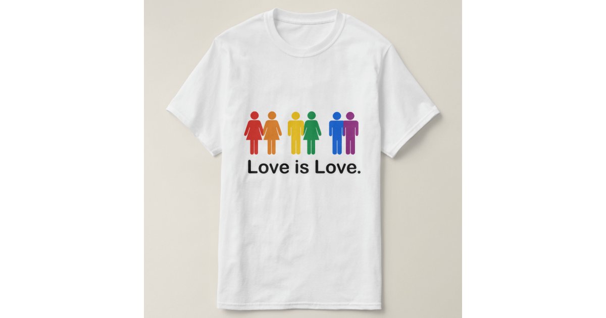 Love is Love T-Shirt | Zazzle