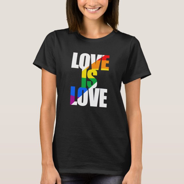 LOVE IS LOVE T-Shirt (Front)