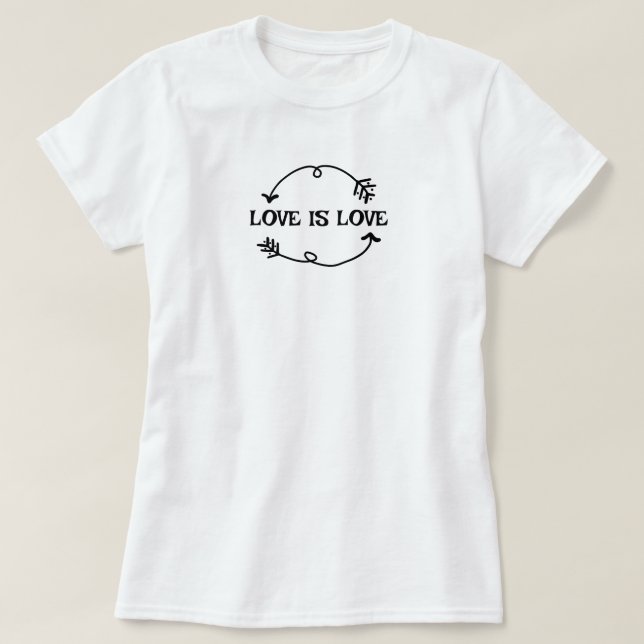 Love is Love T-Shirt (Design Front)