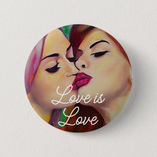Love is Love Two Women Kissing Button