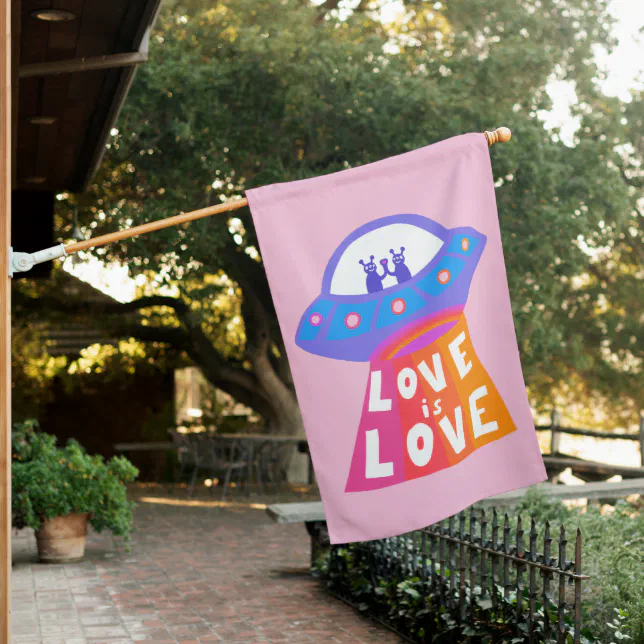 Love is Love UFO Space Alien Sweet Colorful PRIDE House Flag | Zazzle
