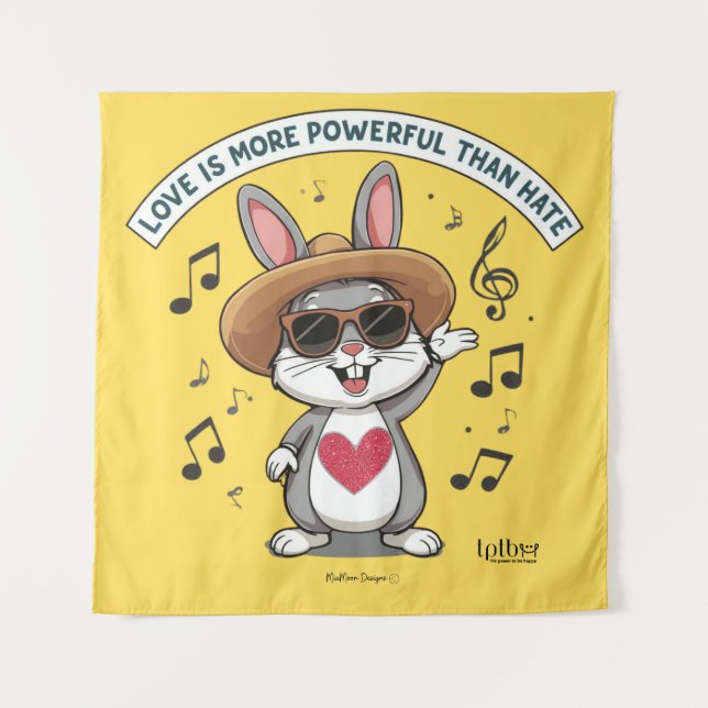 LOVE IS MORE POWERFUL THAN HATE BUNNY TAPESTRY (Front)