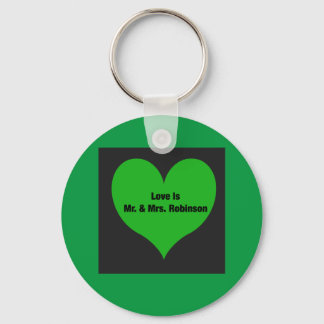 Love Is Mr. & Mrs. Robinson Keychain