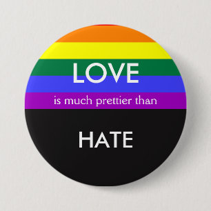 Love is Much Prettier then Hate Gay Pride Equality Pinback Button