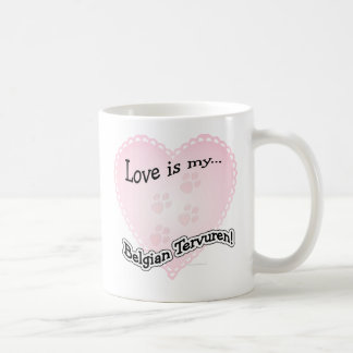 Love is My Belgian Tervuren Coffee Mug